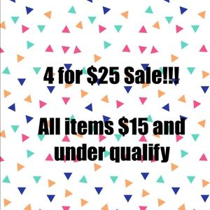 4 for $25 sale!!!